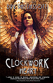 Clockwork Heart by Dru Pagliassotti.