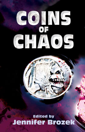 Coins of Chaos edited by Jennifer Brozek