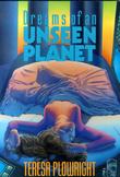 Dreams of an Unseen Planet