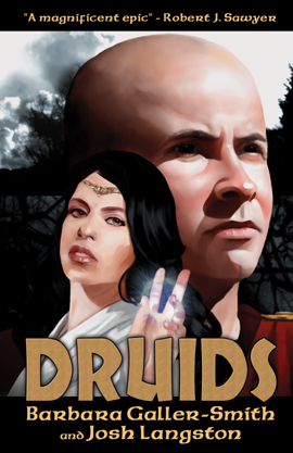 Druids by Barbara Galler-Smith & Josh Langston