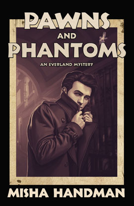 Pawns and Phantoms by Misha Handman