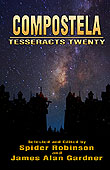 Compostela (Tesseracts Twenty) edited by Spider Robinson and James Alan Gardner