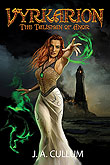 Vyrkarion: The Talisman of Anor - (Book Three in the Karionin Chronicles trilogy) by J. A. Cullum